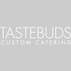 Tastebuds Custom Catering